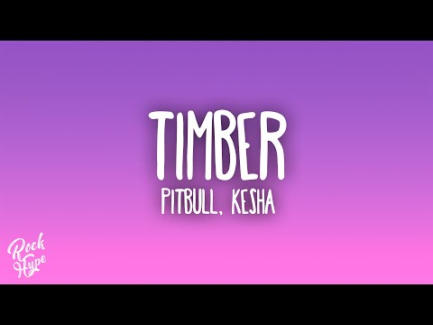 Pitbull - Timber ft. Ke$ha
