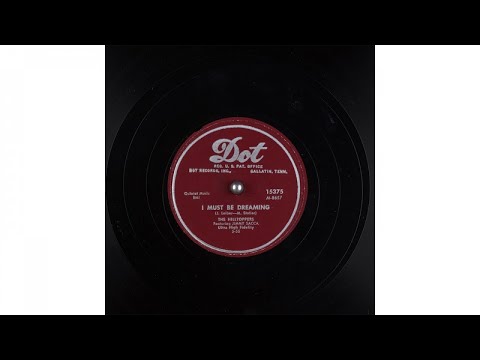 The Hilltoppers - I Must Be Dreaming (1955)