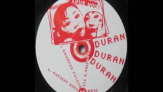Duran Duran Duran - Patient Zero