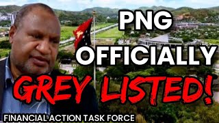 OFFICIAL CONFIRMATION: Papua New Guinea Added to FATF Grey List