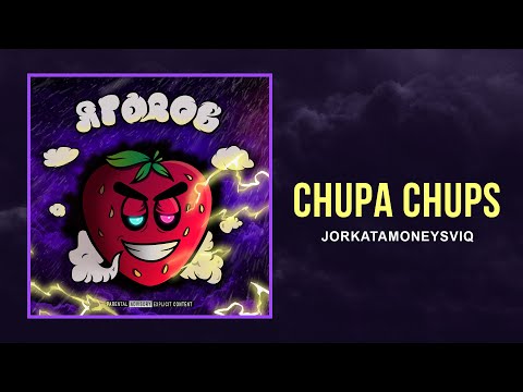 JorkataMoneySviq - Chupa Chups