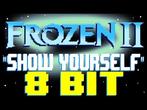Show Yourself (from Frozen 2) [8 Bit Tribute to Idina Menzel & Evan Rachel Wood] - 8 Bit Universe
