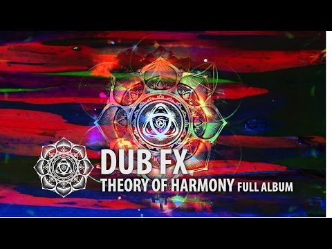 Dub Fx | Theory Of Harmony | Full Album Experience
