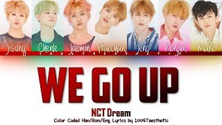 NCT DREAM (엔씨티 드림) - We Go Up (위 고 업) Color Coded Han/Rom/Eng Lyrics