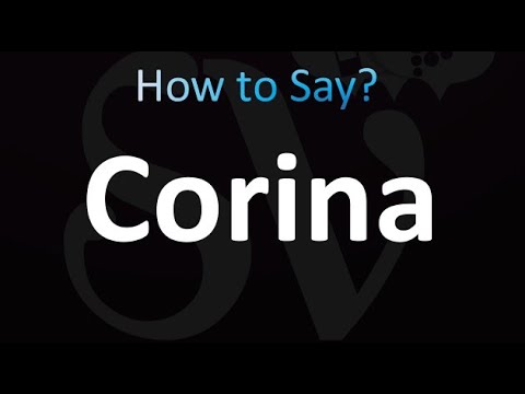 How to Pronounce Corina