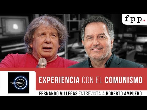Roberto Ampuero and Fernando Villegas - Experience with Communism