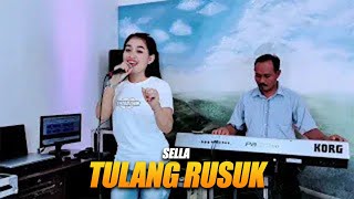 Download lagu TULANG RUSUK - SELLA || DEVAN MUSIK mp3