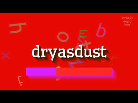 HOW TO SAY DRYASDUST? #dryasdust