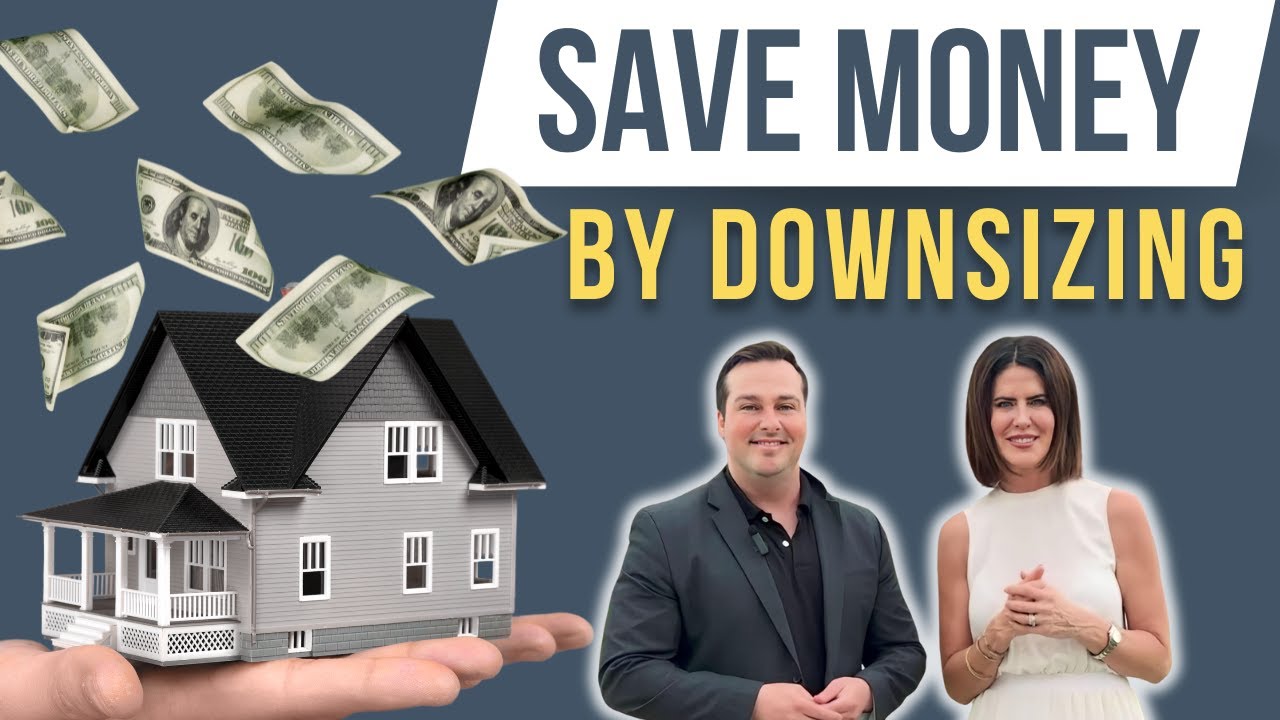 Save Money By Downsizing