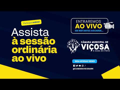 7ª SESSÃO ORDINÁRIA DA CÂMARA MUNICIPAL DE VIÇOSA-RN