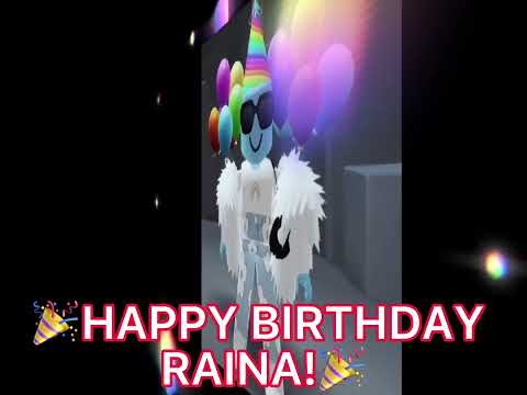 🎉HAPPY BIRTHDAY RAINA!🎉