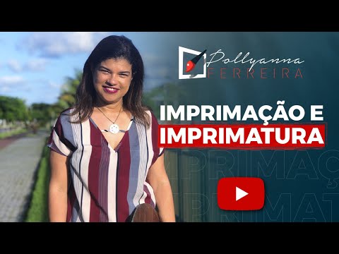 AULA#104 - IMPRIMAÇÃO E IMPRIMATURA