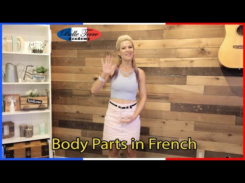 BODY PARTS in FRENCH - Lesson taught by native French instructor | Les PARTIES du CORPS
