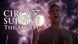 Circa Survive - The Amulet (Official Music Video)