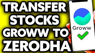 How To Transfer Stocks from Groww To Zerodha [EASY Tutorial!]