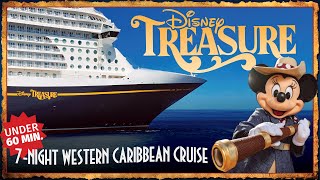 Our FIRST 7-Night Disney Cruise on the Treasure | FULL Western Caribbean Trip in Under 60 Minutes!⏰