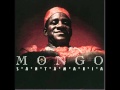 Mongo Santamaria - Mama Papa Tu