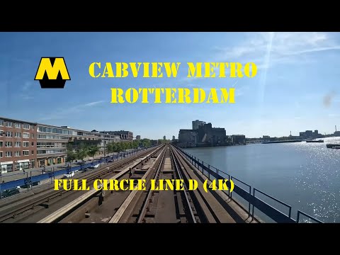 Full Circle | Metro Rotterdam| Line D | 4K Classic Cabview | History Line D Included