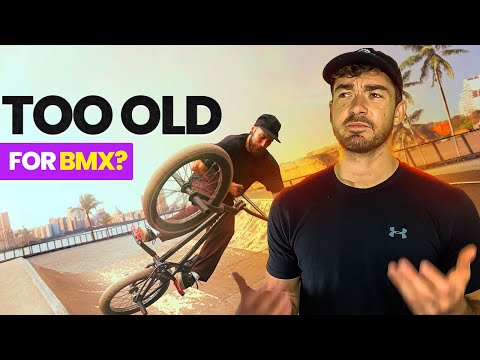 BMX Beyond 30: Myths & Reality - Are you too old to BMX?