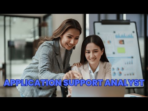 What is the role of a Application Support Analyst ? | Career Guide