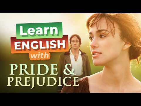 跟著《傲慢與偏見》學英文 — 你讓我神魂顛倒！ (Learn English with PRIDE & PREJUDICE — You Have Bewitched Me)