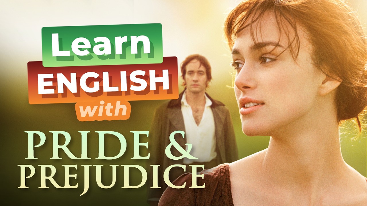 Learn English with PRIDE & PREJUDICE — You Have Bewitched Me
