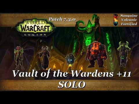 Vault of the Wardens +11 SOLO patch 7.3.0