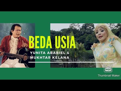YUNITA ABABIEL DAN MUKHTAR KELANA - BEDA USIA NEW VERSION (VIDEO OFFICIAL LIRIK)