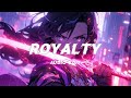 royalty - egzod maestro chives ft. neoni [Audio Edit]