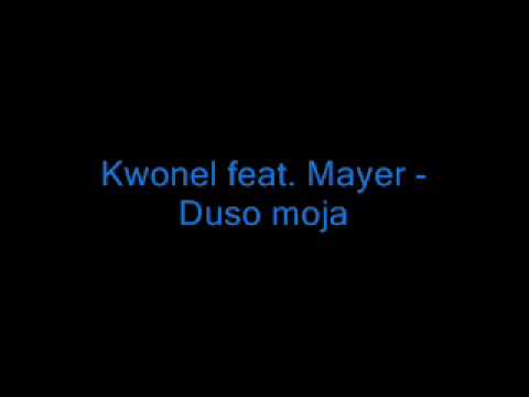 Kwonel feat. Mayer - Duso moja