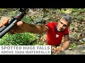 Spotted Huge Waterfalls Above Tada Main Falls | Tada Falls Complete Guide