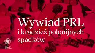 Wywiad PRL i kradzież polonijnych spadków – Przystanek Historia odc. 7