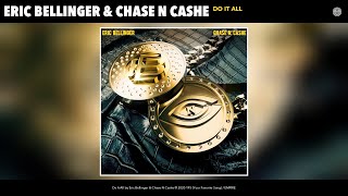Eric Bellinger &amp; Chase N Cashe - Do It All (Audio)