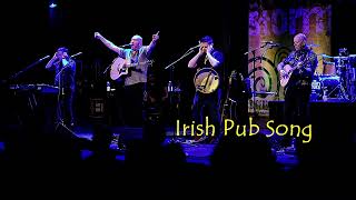 The High Kings - "Irish Pub Song" (Live) - Medford, Ma. USA (March 2024)