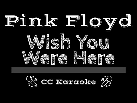 Pink Floyd • Wish You Were Here (CC) [Karaoke Instrumental Lyrics]