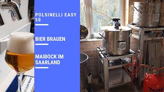 Polsinelli Easy 50 // Brauvorgang // Maibock im Saarland