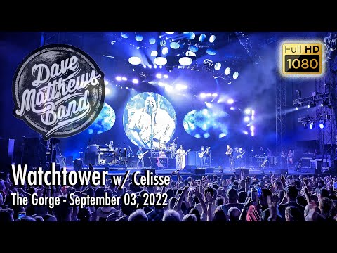 Watchtower w/ Special Guest Celisse - Dave Matthews Band - The Gorge -  09/03/2022