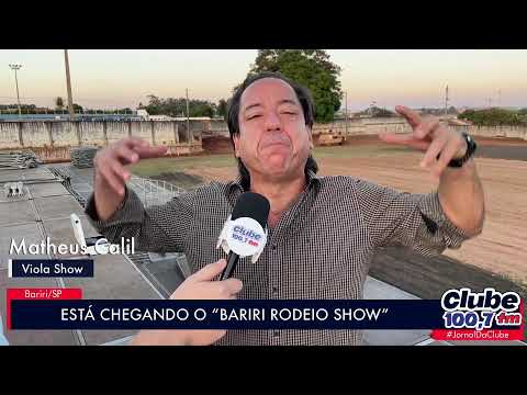 BARIRI: COMEÇAM OS PREPARATIVOS PARA O RODEIO