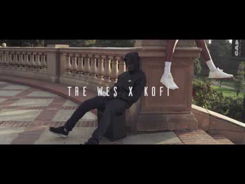 Tré Wes - All For You ft. Kofi [Official Video]