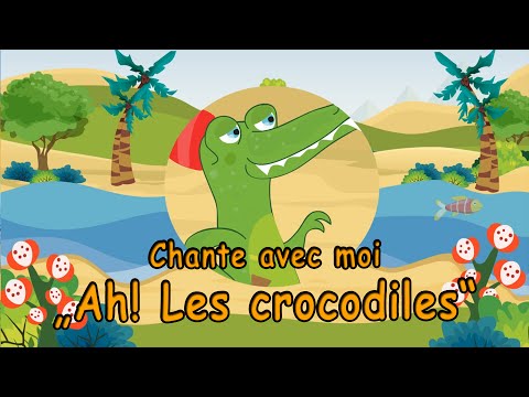 Ah les crocodiles comptine - "Un crocodile" chanson avec paroles