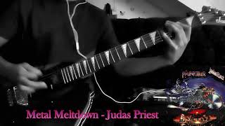 Metal Meltdown - Judas Priest (Full Guitar Cover)