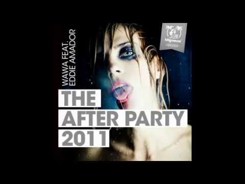 Wawa feat. Eddie Amador - The After Party 2011 - Original (Haiti Groove).mpg