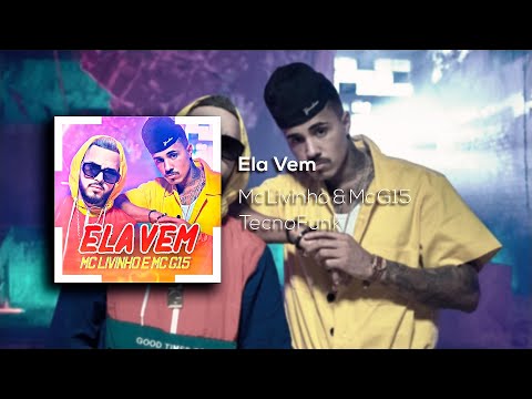 Mc Livinho & Mc G15 Feat. Dj Diego Evolution - Ela Vem (Exclusiva) 2020