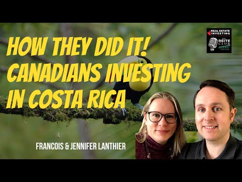 How they did it! Canadians investing in Costa Rica