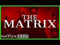 The Matrix In Review - Every Matrix Movie Ranked & Recapped