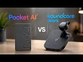 Soundcore Work Vs Pocket AI Which AI Voice Recorder Is Better For Meetings