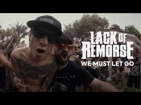 Lack of Remorse We Must Let Go (Official Video)
