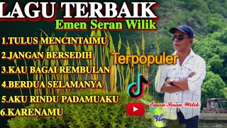 Download lagu 6 LAGU TERBAIK TEMBANG KENANGAN EMEN SERAN WILIK TERPOPULER|| ENAK DI DENGARKAN  mp3