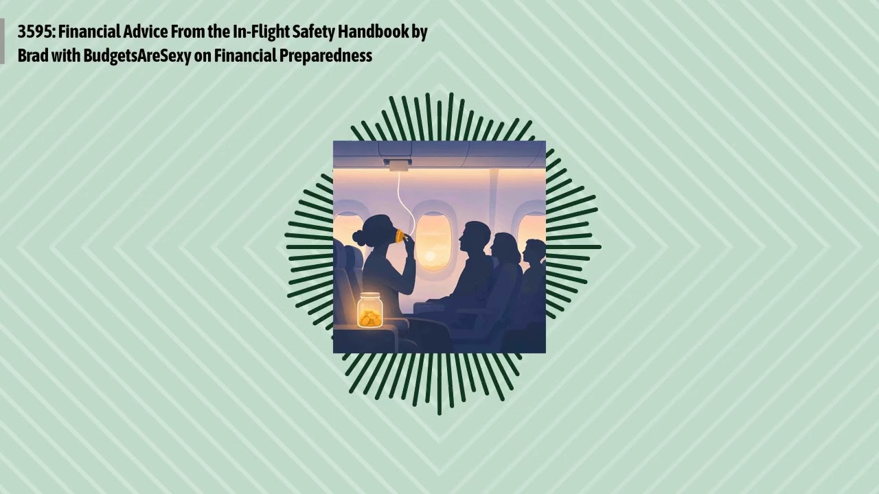 3595: Financial Advice From the In-Flight Safety Handbook by Brad with BudgetsAreSexy on...