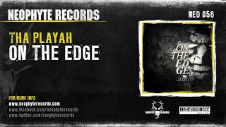 Tha Playah - On The Edge (NEO056)